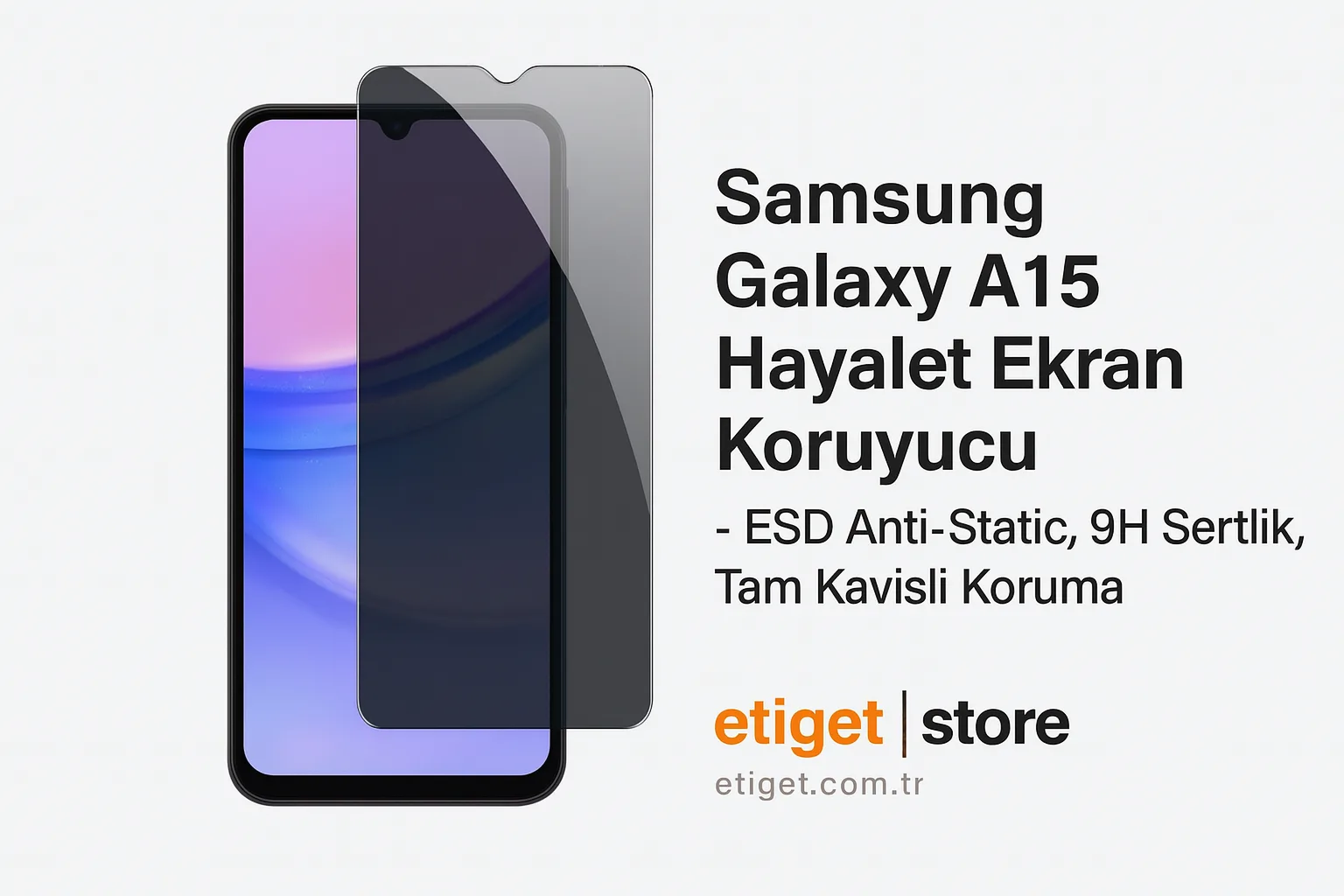 Samsung Galaxy A15 Hayalet Ekran Koruyucu