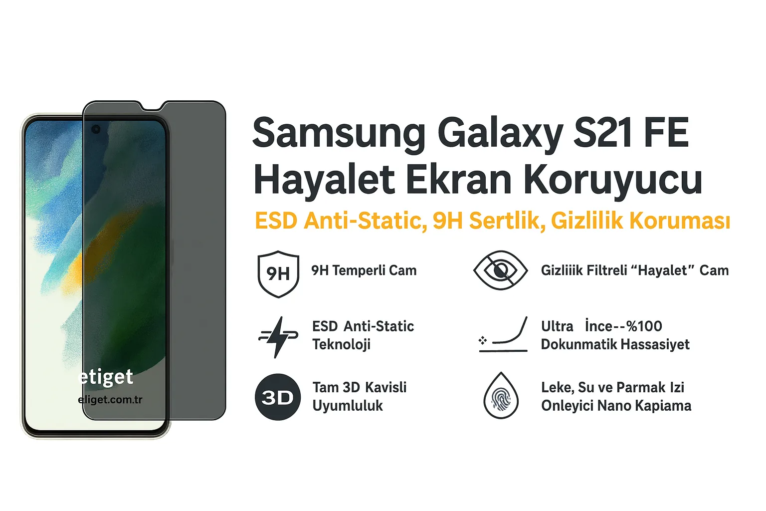 Samsung Galaxy S21 FE Hayalet Ekran Koruyucu